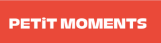 Petit Moments                                                               petitmoments.com